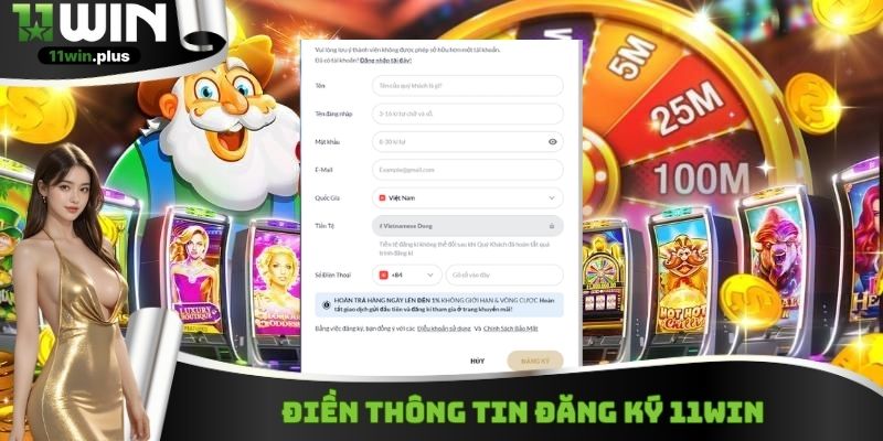 Điền thông tin đăng ký 11WIN