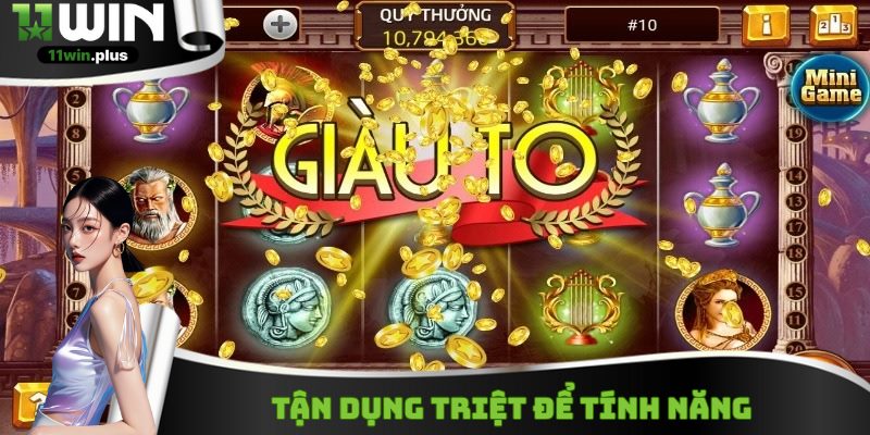 Nên sử dụng tính năng hữu ích để nâng cao chiến thắng