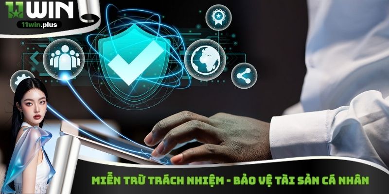 Miễn trừ trách nhiệm - Bảo vệ tài sản cá nhân